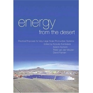 Energy from the Desert: Practical Proposals for Very Large Scale Photovoltaic Systems