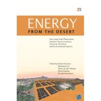 Energy from the Desert: Very Large Scale Photovoltaic Systems: Socio-economic, Financial, Technical and Environmental Aspects